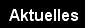 Aktuelles