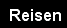 Reisen