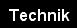 Technik